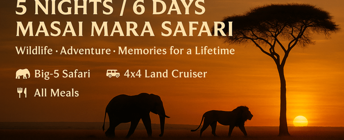 Masai Mara Kenya African Safari Package  5N/6D